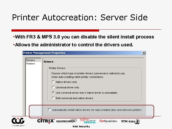 Printer Autocreation: Server Side • With FR 3 & MPS 3. 0 you can