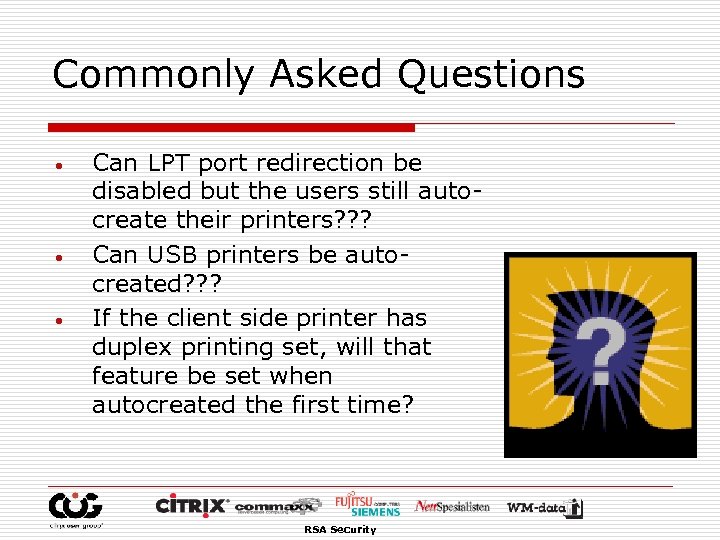 Commonly Asked Questions • • • Can LPT port redirection be disabled but the