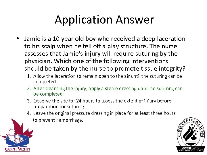 Application Answer • Jamie is a 10 year old boy who received a deep