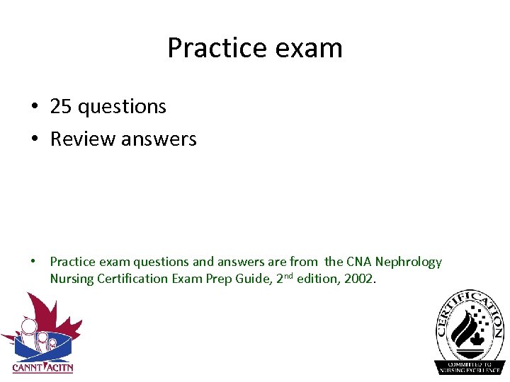Practice exam • 25 questions • Review answers • Practice exam questions and answers