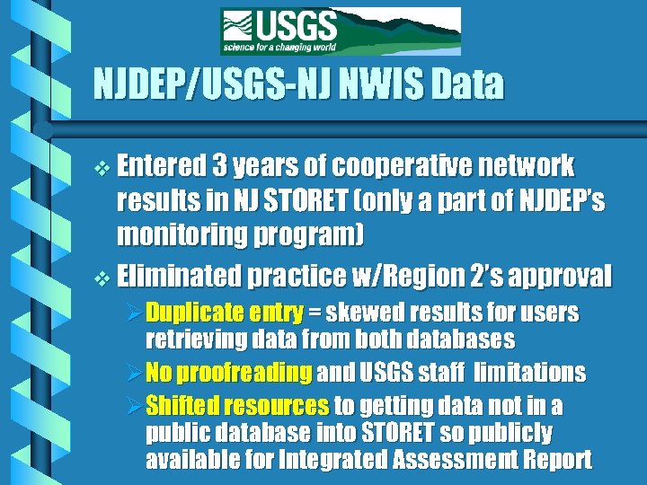 NJDEP/USGS-NJ NWIS Data v Entered 3 years of cooperative network results in NJ STORET