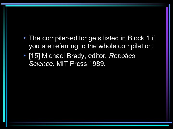  • The compiler-editor gets listed in Block 1 if you are referring to