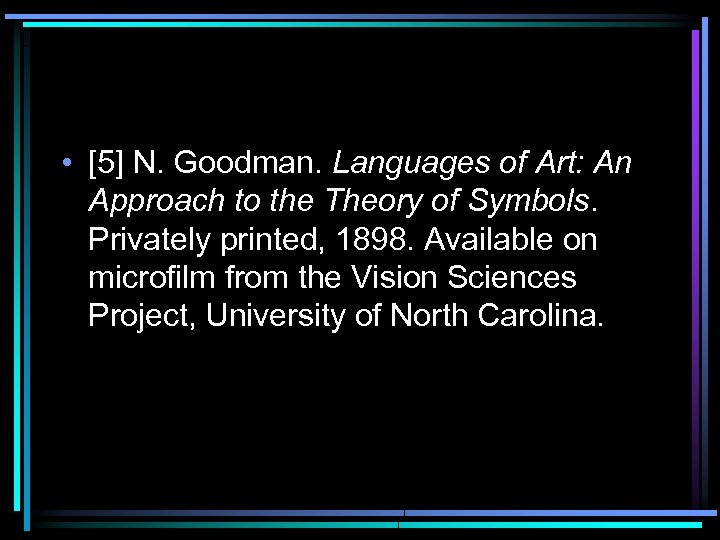  • [5] N. Goodman. Languages of Art: An Approach to the Theory of
