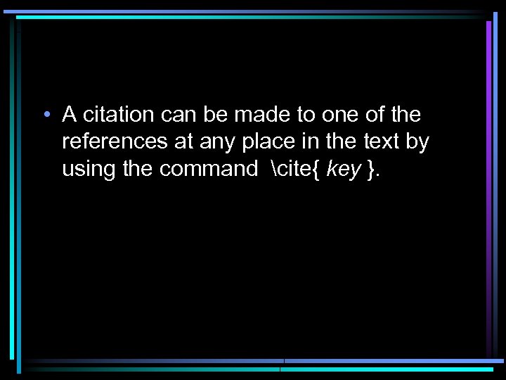  • A citation can be made to one of the references at any