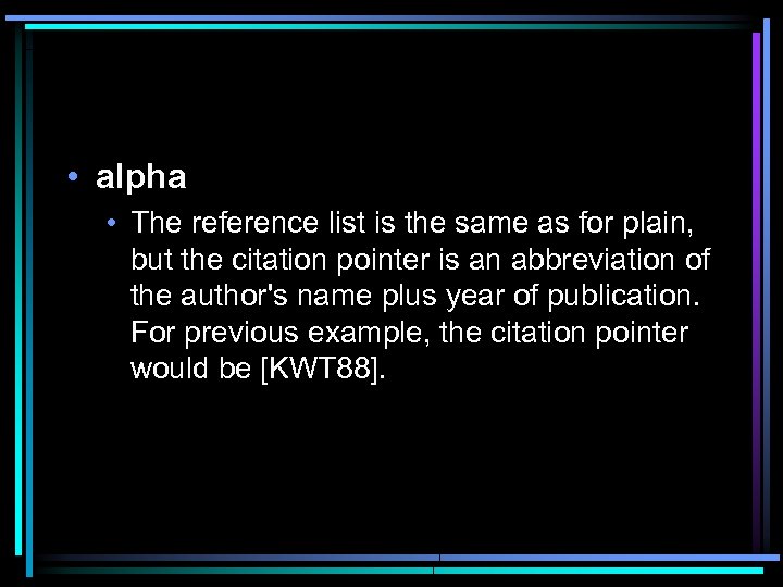  • alpha • The reference list is the same as for plain, but
