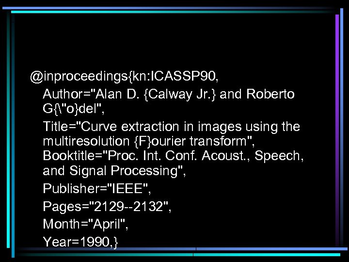 @inproceedings{kn: ICASSP 90, Author=