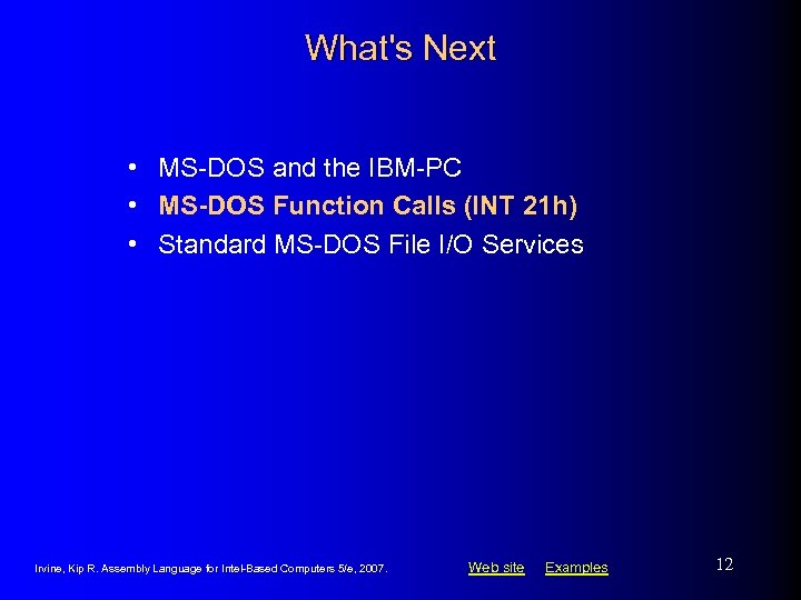 What's Next • MS-DOS and the IBM-PC • MS-DOS Function Calls (INT 21 h)