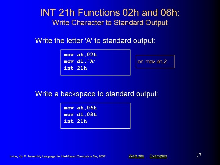 INT 21 h Functions 02 h and 06 h: Write Character to Standard Output