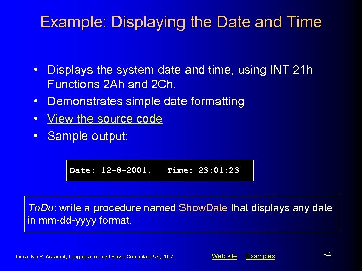 Example: Displaying the Date and Time • Displays the system date and time, using