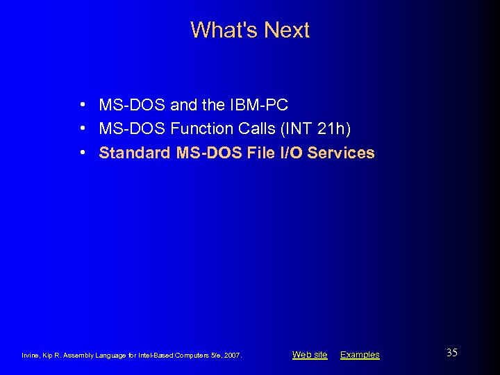 What's Next • MS-DOS and the IBM-PC • MS-DOS Function Calls (INT 21 h)