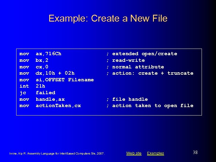 Example: Create a New File mov mov mov int jc mov ax, 716 Ch