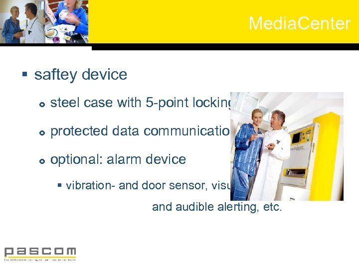 Media. Center § saftey device steel case with 5 -point locking protected data communication