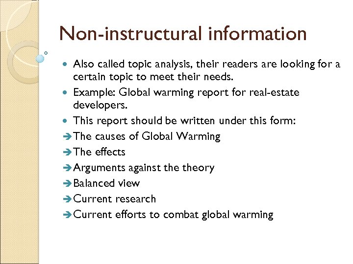 Non-instructural information Also called topic analysis, their readers are looking for a certain topic