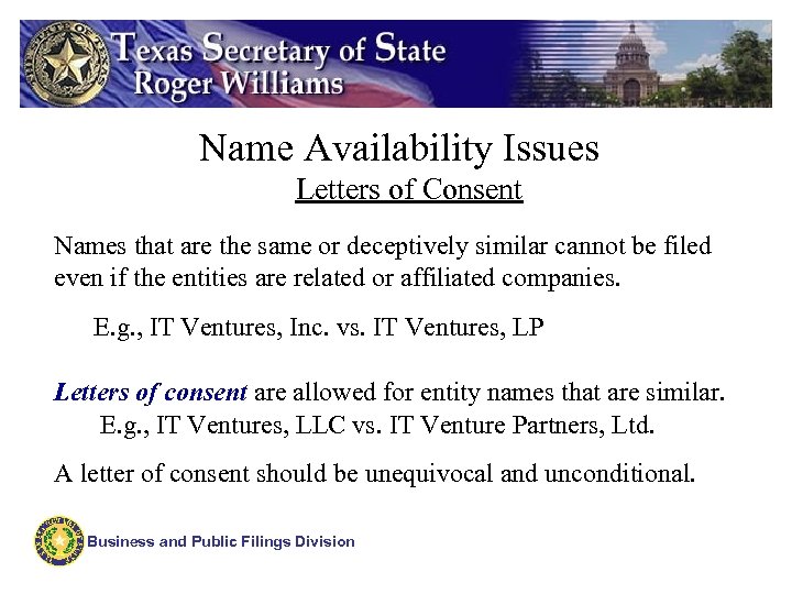 Name Availability Issues Letters of Consent Names that are the same or deceptively similar