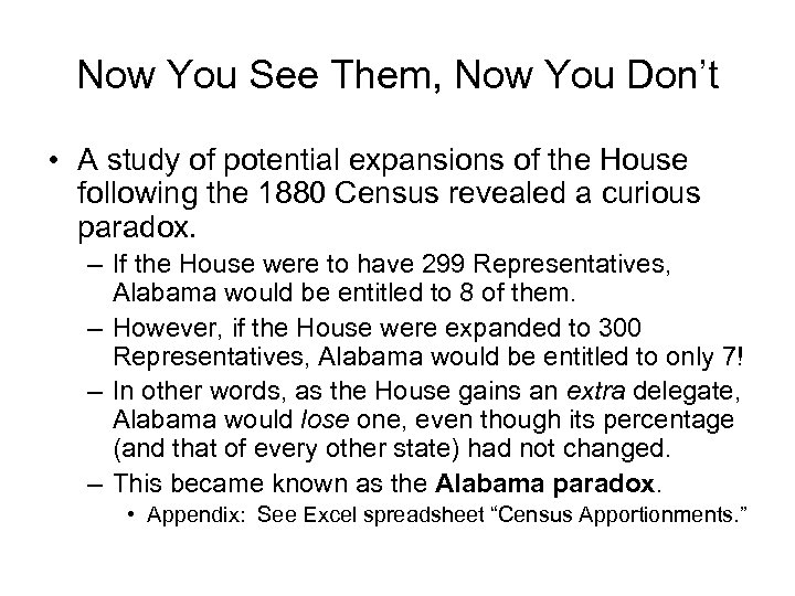 Now You See Them, Now You Don’t • A study of potential expansions of