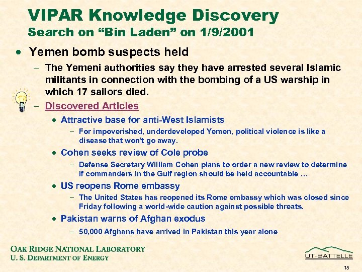 VIPAR Knowledge Discovery Search on “Bin Laden” on 1/9/2001 · Yemen bomb suspects held