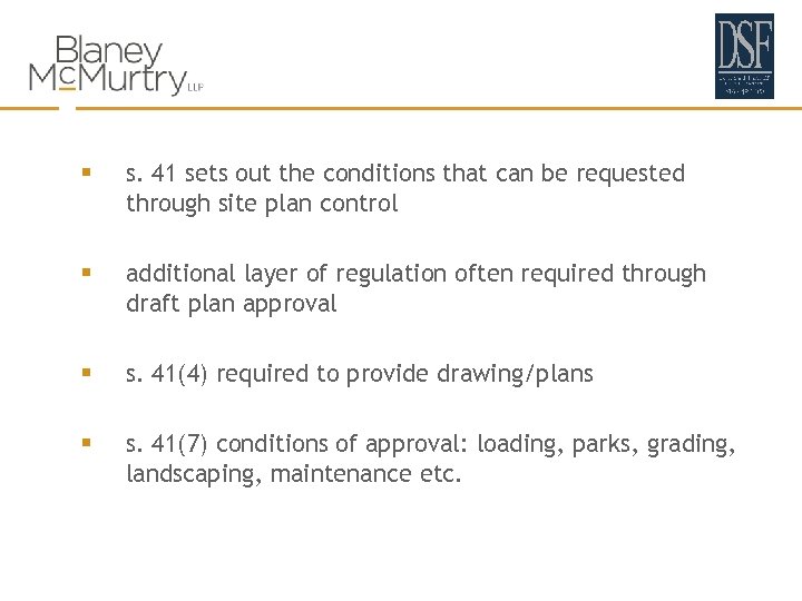 § s. 41 sets out the conditions that can be requested through site plan