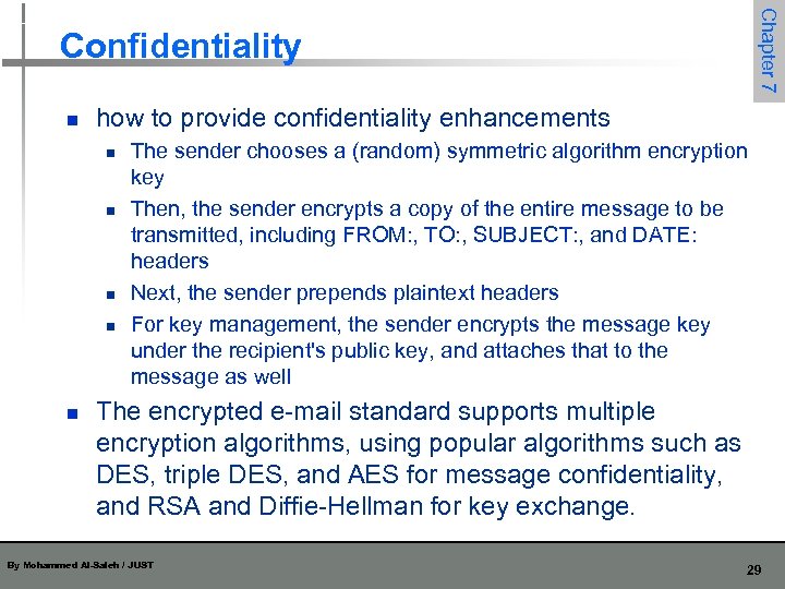 Chapter 7 Confidentiality n how to provide confidentiality enhancements n n n The sender