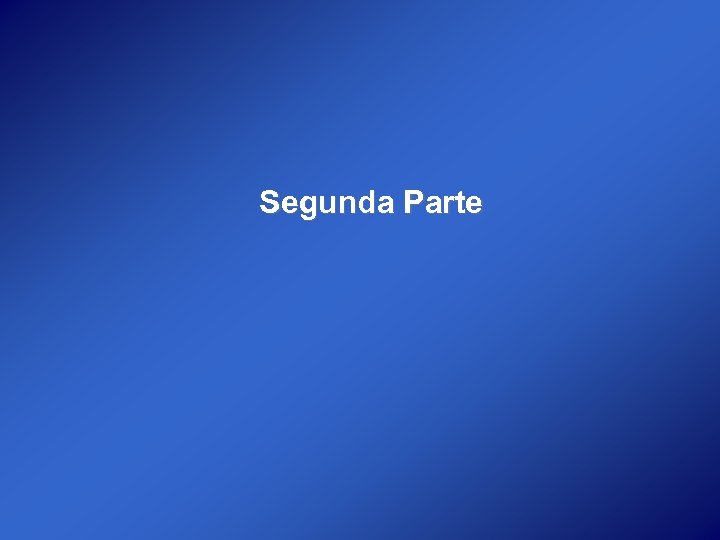 Segunda Parte 