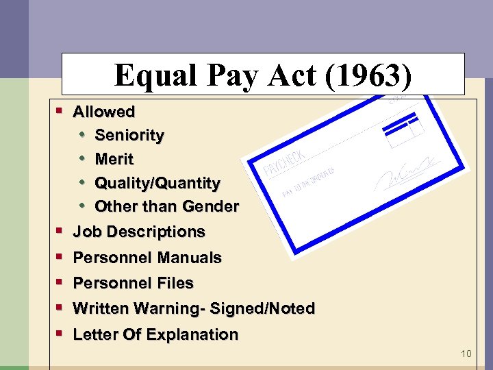 Equal Pay Act (1963) § Allowed • Seniority • Merit • Quality/Quantity • Other
