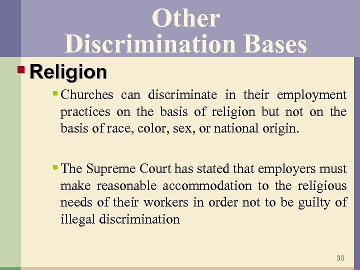 Other Discrimination Bases § Religion § Churches can discriminate in their employment practices on