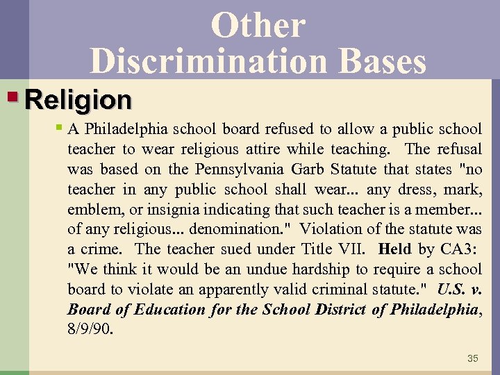 Other Discrimination Bases § Religion § A Philadelphia school board refused to allow a