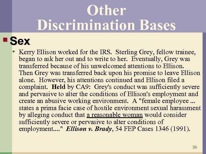 § Sex Other Discrimination Bases • Kerry Ellison worked for the IRS. Sterling Grey,