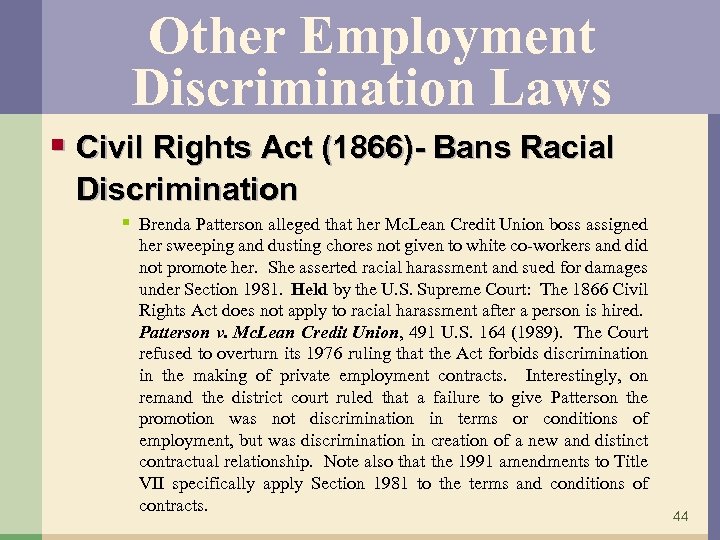 Other Employment Discrimination Laws § Civil Rights Act (1866)- Bans Racial Discrimination § Brenda