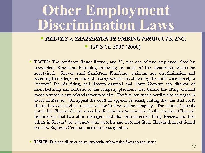Other Employment Discrimination Laws § REEVES v. SANDERSON PLUMBING PRODUCTS, INC. § 120 S.