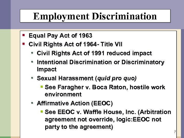 Employment Discrimination § Equal Pay Act of 1963 § Civil Rights Act of 1964