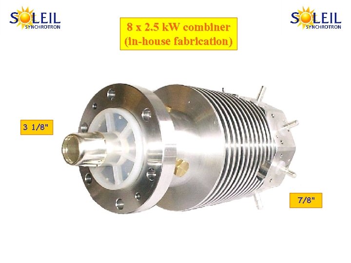 8 x 2. 5 k. W combiner (in-house fabrication) 3 1/8