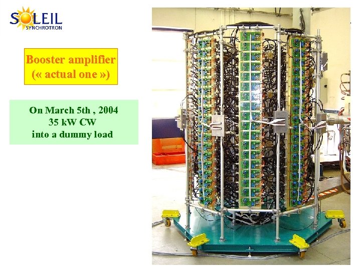 Booster amplifier ( « actual one » ) On March 5 th , 2004