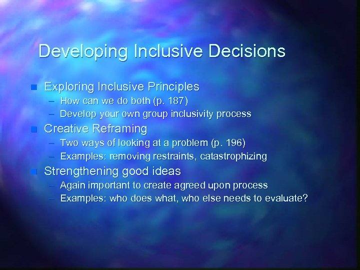 Developing Inclusive Decisions n Exploring Inclusive Principles – How can we do both (p.