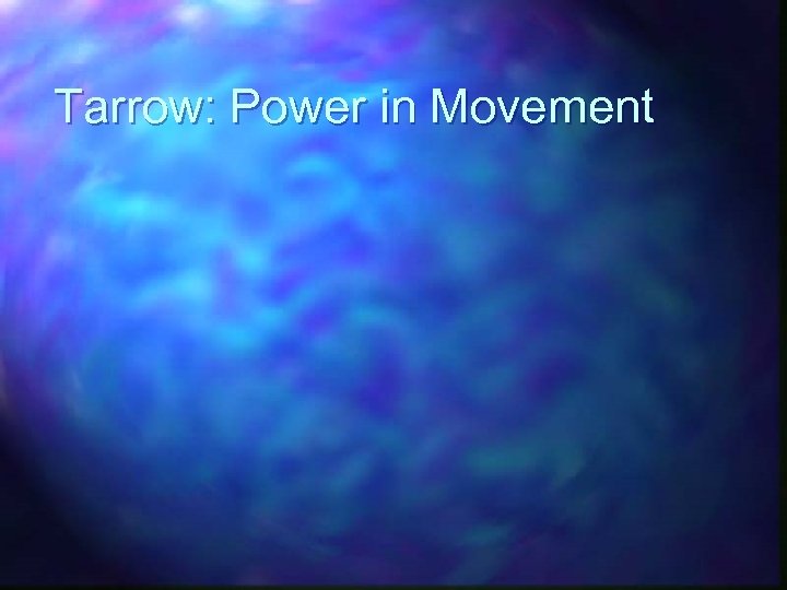 Tarrow: Power in Movement 