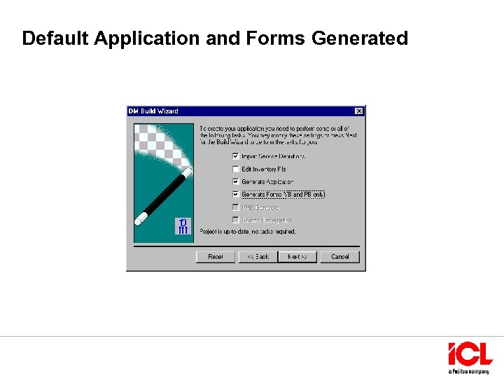 Default Application and Forms Generated 