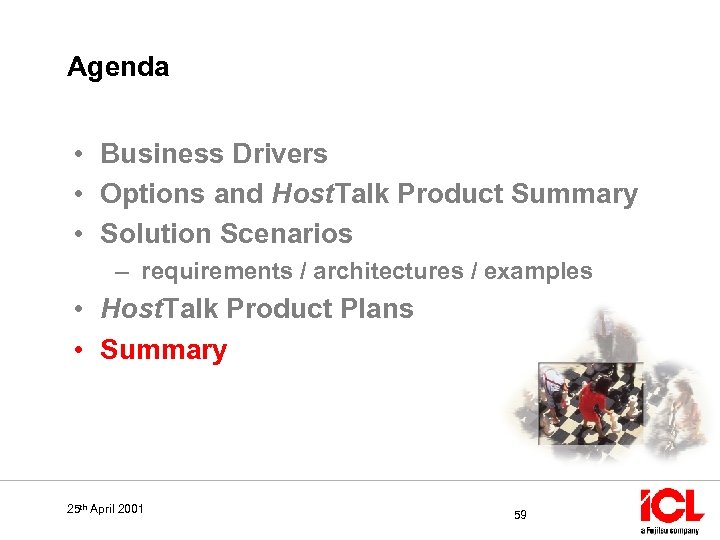 Agenda • Business Drivers • Options and Host. Talk Product Summary • Solution Scenarios