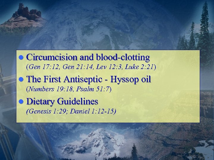 l Circumcision and blood-clotting (Gen 17: 12, Gen 21: 14, Lev 12: 3, Luke