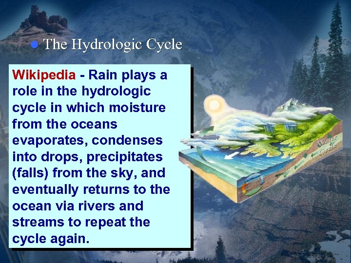 l The Hydrologic Cycle Wikipedia - Rain plays a role in the hydrologic cycle