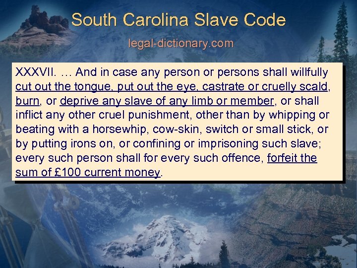 South Carolina Slave Code legal-dictionary. com XXXVII. … And in case any person or
