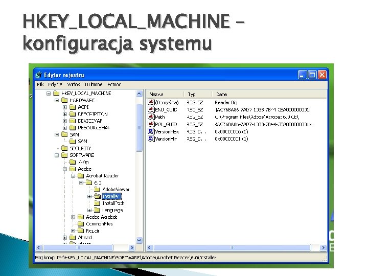 HKEY_LOCAL_MACHINE – konfiguracja systemu 