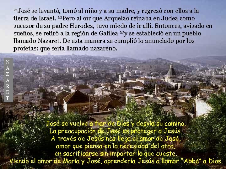 21 José se levantó, tomó al niño y a su madre, y regresó con