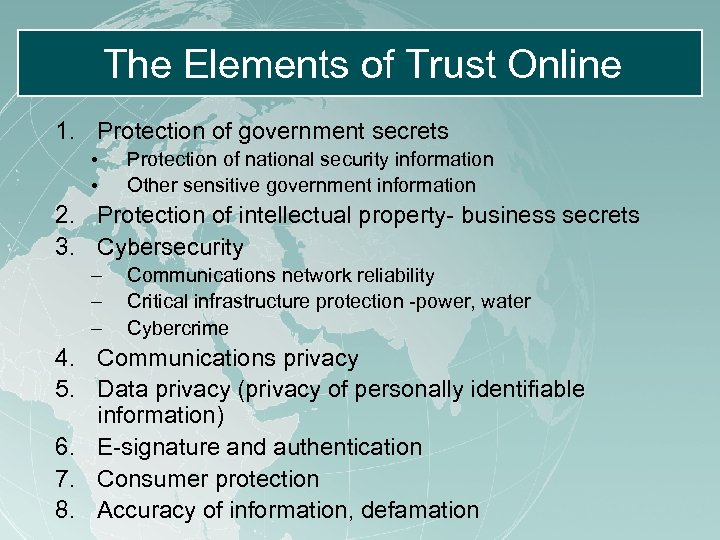 The Elements of Trust Online 1. Protection of government secrets • • Protection of