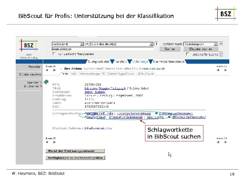 Bib. Scout für Profis: Unterstützung bei der Klassifikation Schlagwortkette in Bib. Scout suchen W.