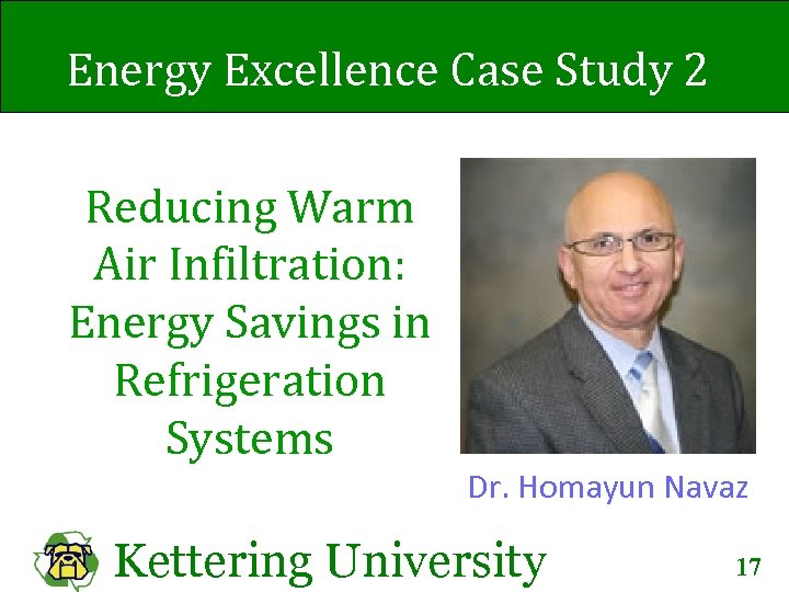 Energy Excellence Case Study 2 Reducing Warm Air Infiltration: Energy Savings in Refrigeration Systems