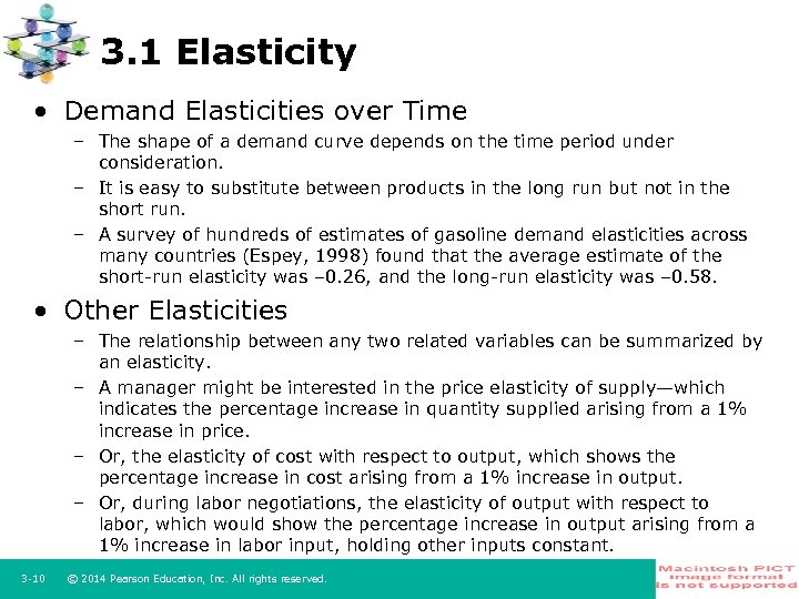 3. 1 Elasticity • Demand Elasticities over Time – The shape of a demand