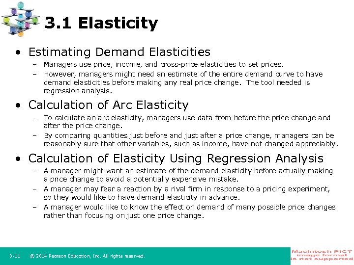 3. 1 Elasticity • Estimating Demand Elasticities – Managers use price, income, and cross-price