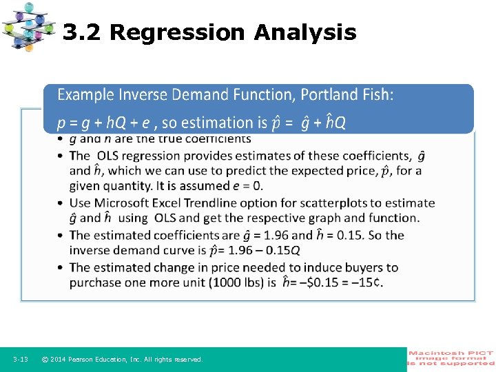 3. 2 Regression Analysis • • • 3 -13 © 2014 Pearson Education, Inc.