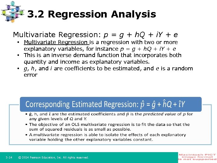3. 2 Regression Analysis Multivariate Regression: p = g + h. Q + i.