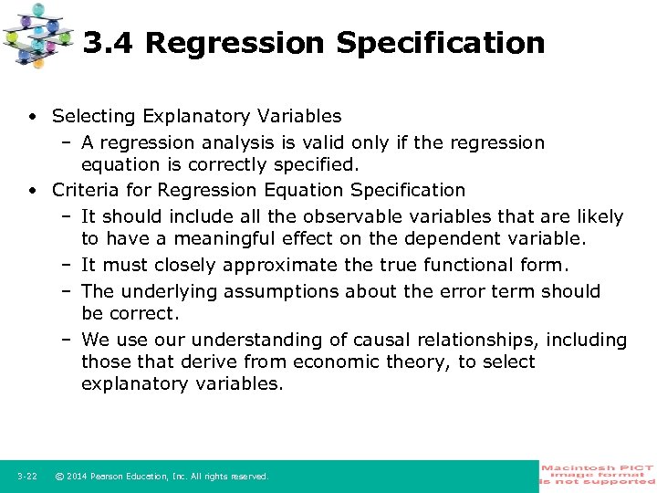3. 4 Regression Specification • Selecting Explanatory Variables – A regression analysis is valid
