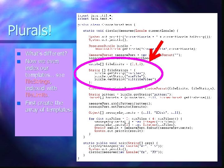 Plurals! n n n What’s different? Now we even index our templates… see file.